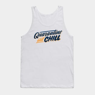 Quarantine And Chill Tank Top